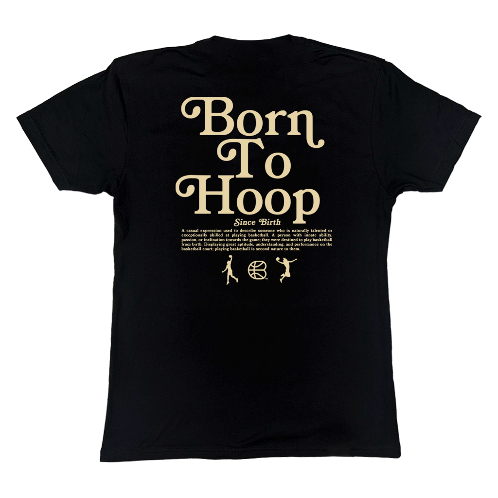 "Born To Hoop" Black T-Shirt