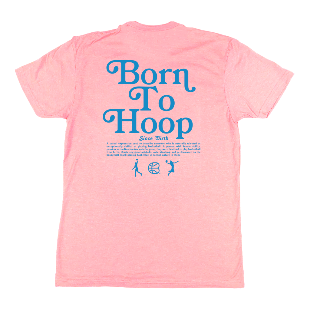 "Born To Hoop" Heather Light Pink T-Shirt