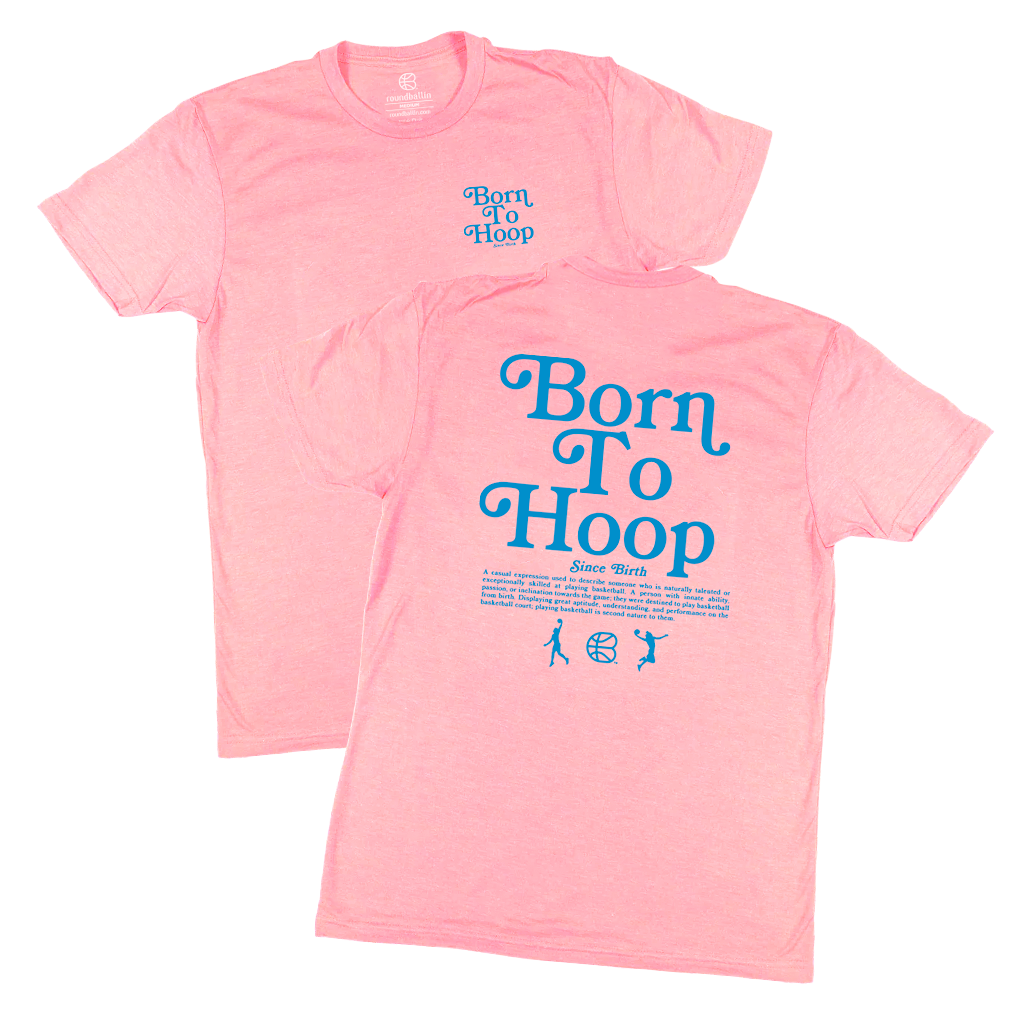 "Born To Hoop" Heather Light Pink T-Shirt