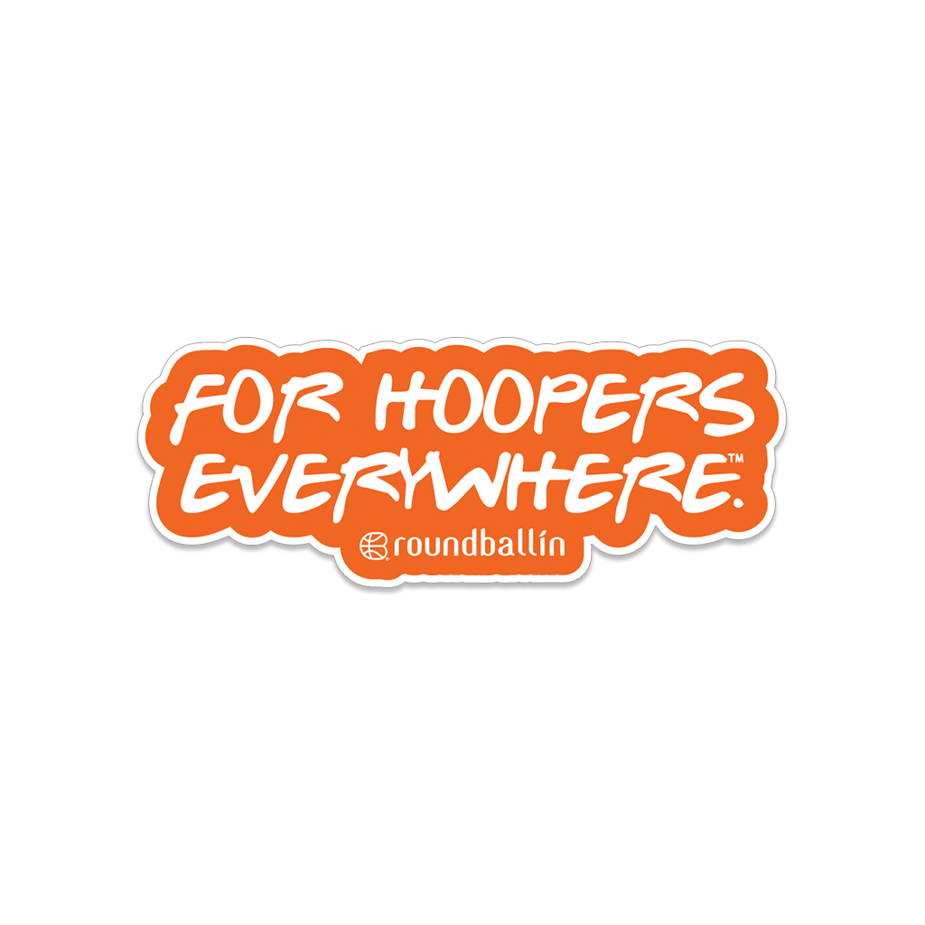 "FOR HOOPERS EVERYWHERE" 3" Sticker