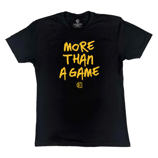 "MORE THAN A GAME" Yellow on Black T-Shirt