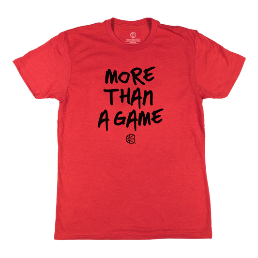 "MORE THAN A GAME" Black on Heather Red T-Shirt