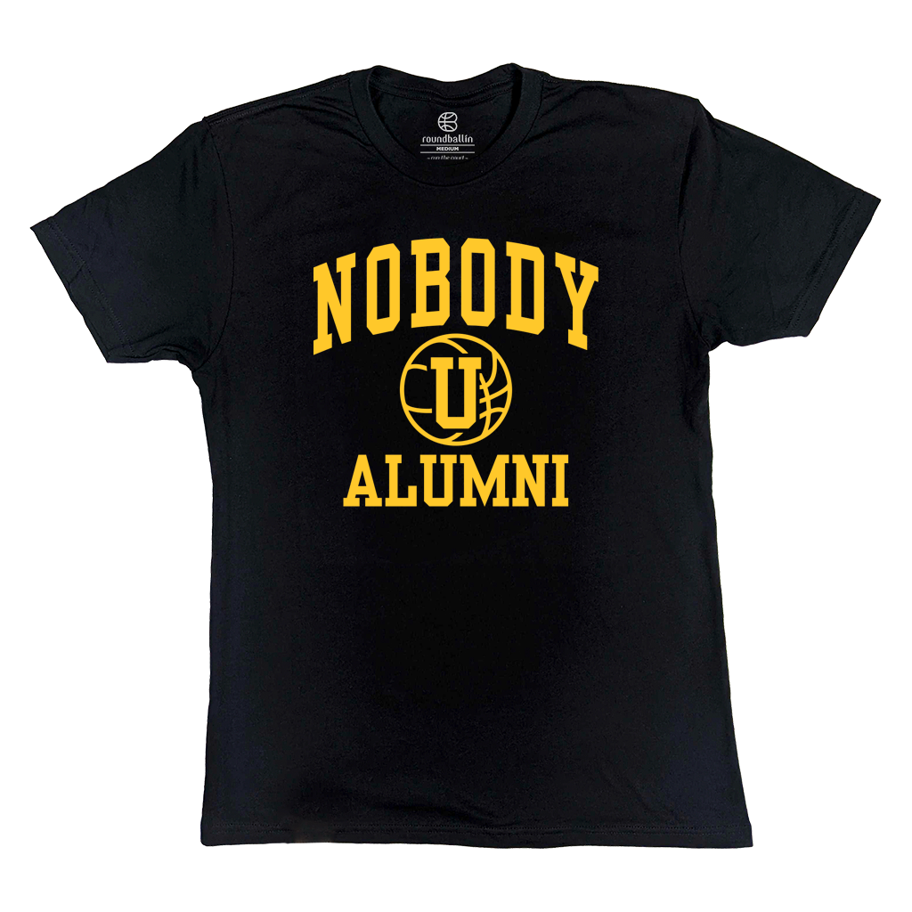 "NOBODY U ALUMNI" Black T-Shirt